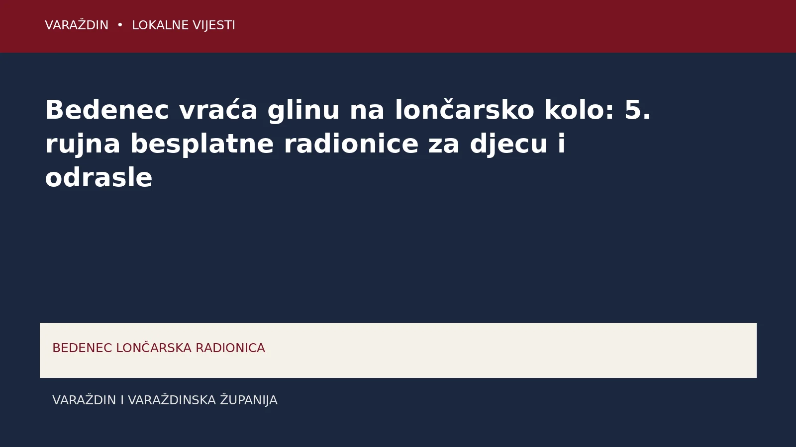 Bedenec vraća glinu na lončarsko kolo: 5. rujna besplatne radionice za djecu i odrasle – Varaždin i Varaždinska županija
