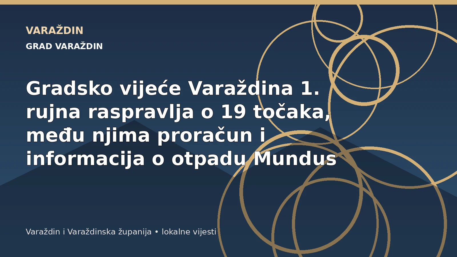 Gradsko vijeće Varaždina 1. rujna raspravlja o 19 točaka, među njima proračun i informacija o otpadu Mundus – Varaždin