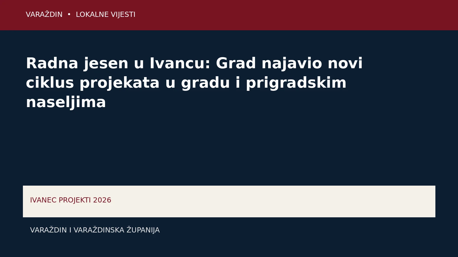 Radna jesen u Ivancu: Grad najavio novi ciklus projekata u gradu i prigradskim naseljima – Varaždin i Varaždinska županija