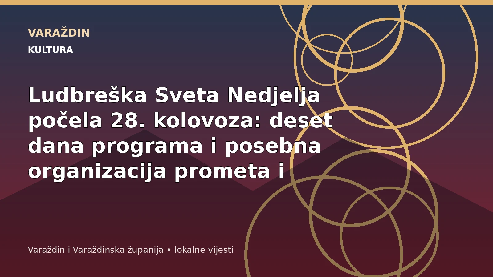 Ludbreška Sveta Nedjelja počela 28. kolovoza: deset dana programa i posebna organizacija prometa i prijevoza – Ludbreg
