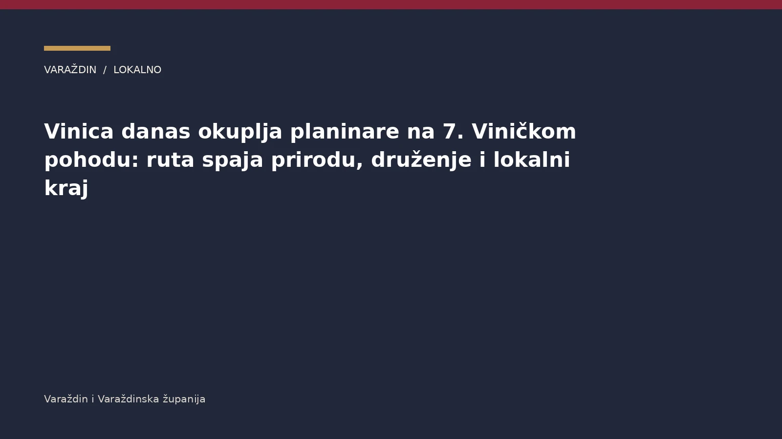 Vinica danas okuplja planinare na 7. Viničkom pohodu: ruta spaja prirodu, druženje i lokalni kraj – Varaždinska županija
